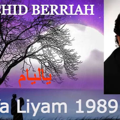 Rachid Berriah Ya Liyam 1989 cover