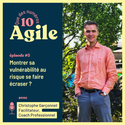 #5 - Montrer sa vulnérabilité au risque de se faire écraser ? - Christophe Garçonnet cover