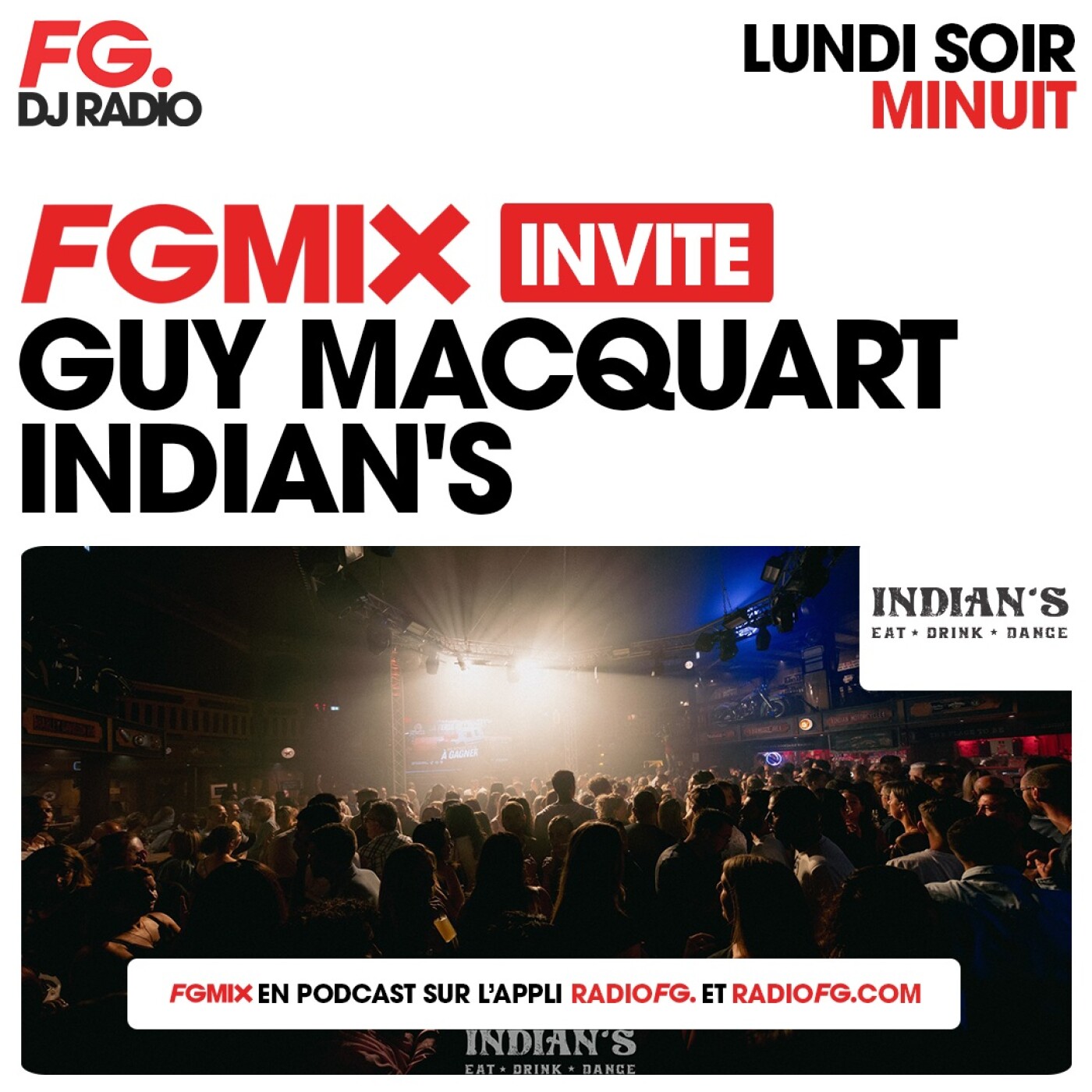 FG MIX INVITE : L'INDIAN'S AVEC GUY MACQUART