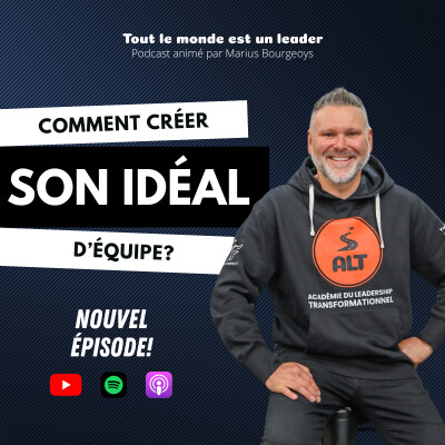 Ép. 131 - Comment créer son idéal d'équipe? cover