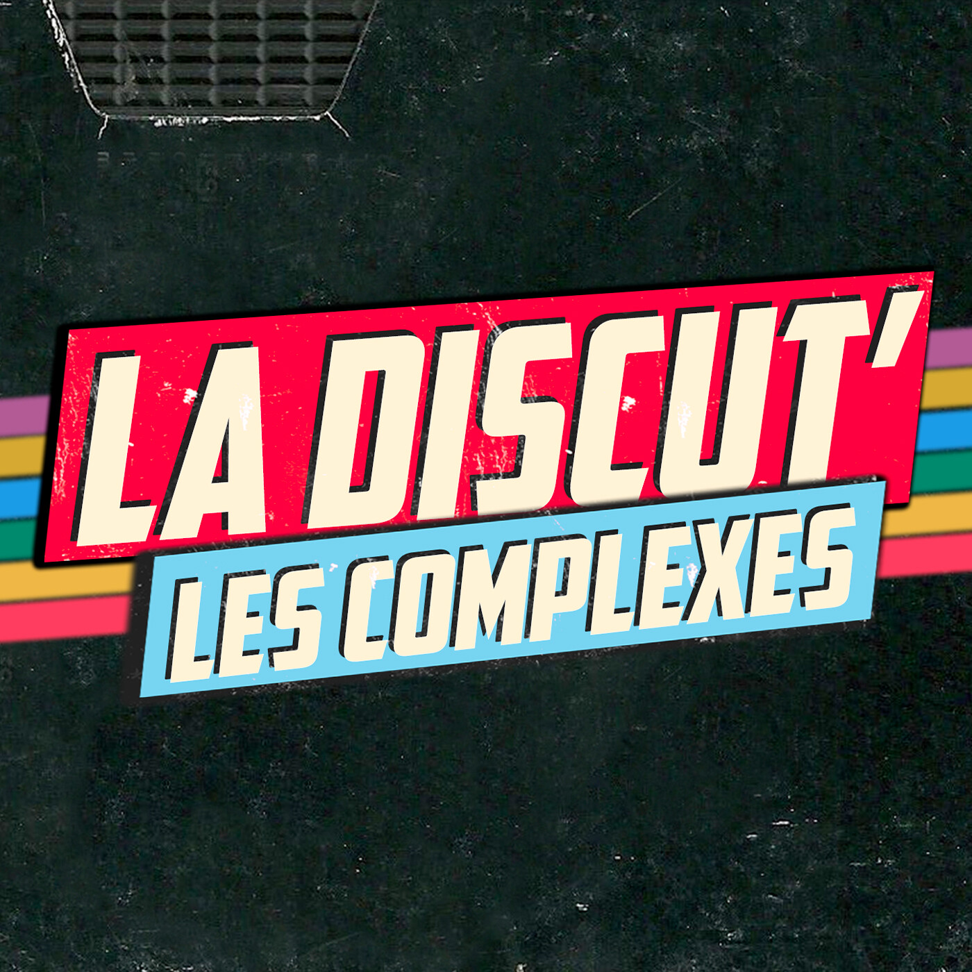 LES COMPLEXES - La Discut' episode artwork