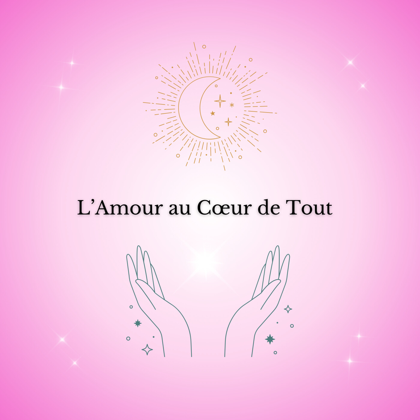 L’Amour est en Toi et tout autour de toi ✨