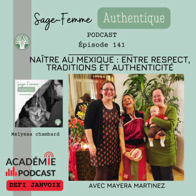 Naître au Mexique : Entre respect, traditions et authenticité EP141 cover