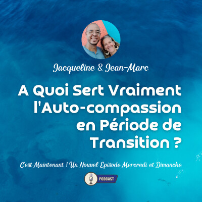 A quoi sert l'autocompassion en période de transition? cover