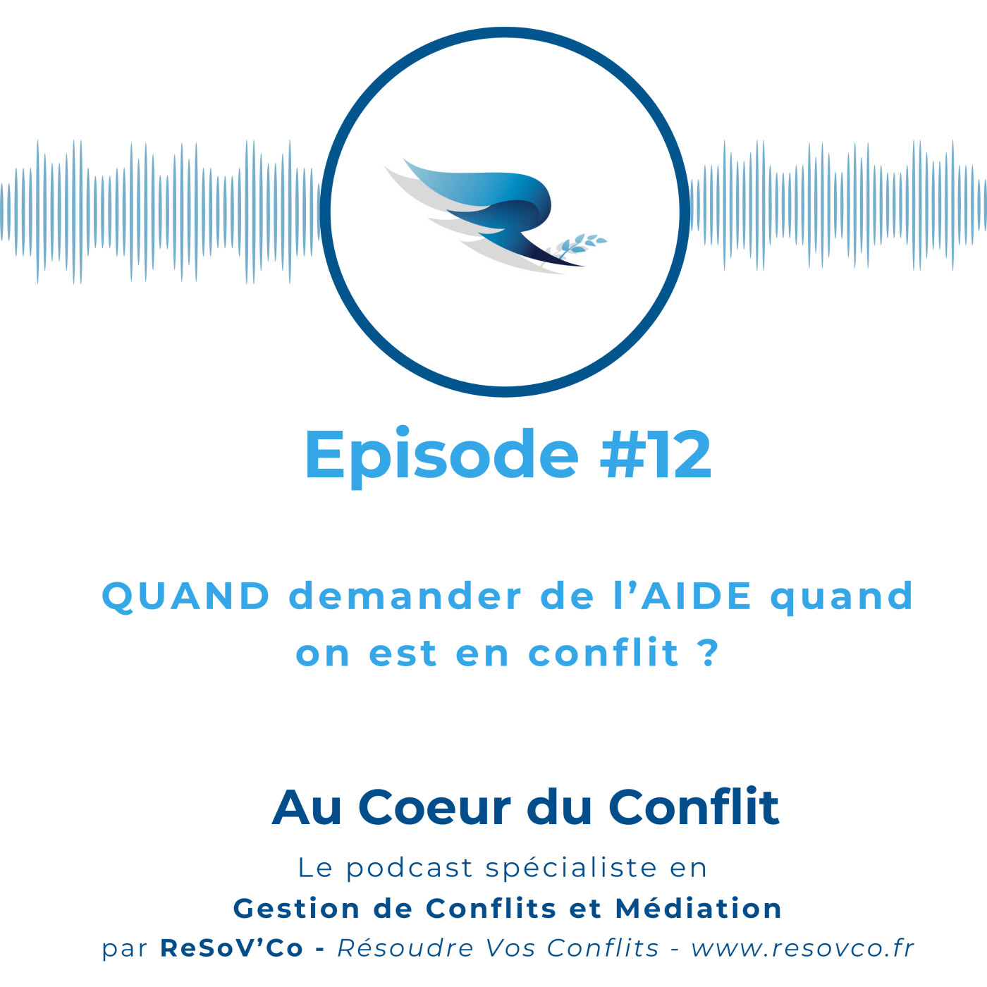 Au COEUR du CONFLIT Gestion de Conflits et Médiation pour les conflits pro et perso