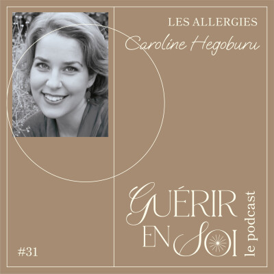 GUERIR EN SOI #31eme Caroline HEGOBURU - Les allergies cover