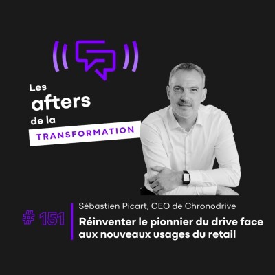#151 Défis de rentabilité et alliances stratégiques : La vision de Sébastien Picart pour Chronodrive. cover