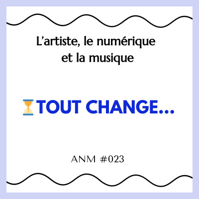 ANM #023 - ⏳Tout change... cover
