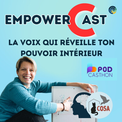 Ils sauvent ceux que personne ne voit : l'envers du décor avec Cosa Animalia - PODCASTHON - EmpowerCast EP.69 cover