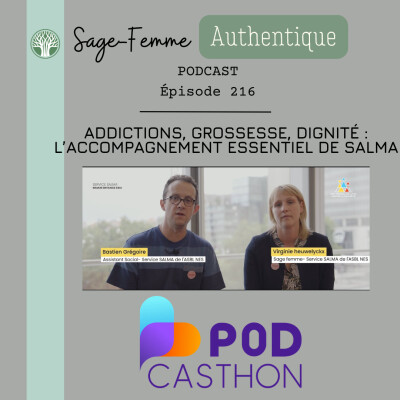 Addictions, grossesse, dignité : l’accompagnement essentiel de SALMA EP216 cover