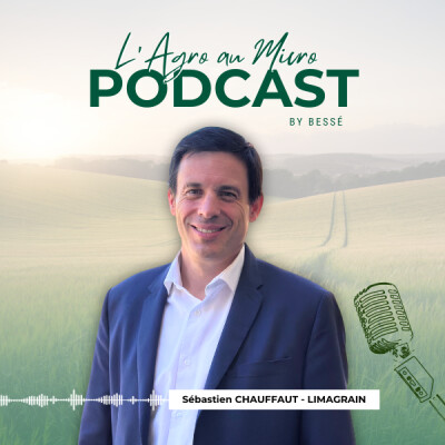 L'Agro au Micro #3 Sébastien CHAUFFAUT - LIMAGRAIN cover