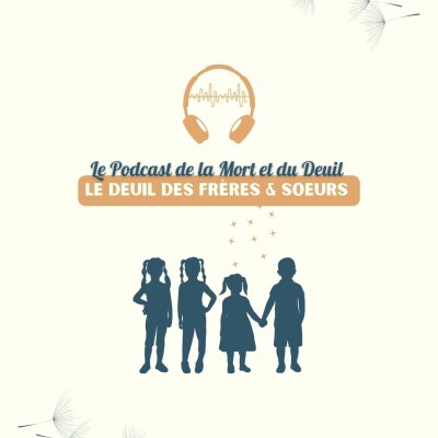 Mini-série I Deuil des frères et soeurs : Épisode #4 - Anne cover