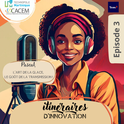 Episode 3 - Pascal, l’art de la glace, le goût de la transmission cover