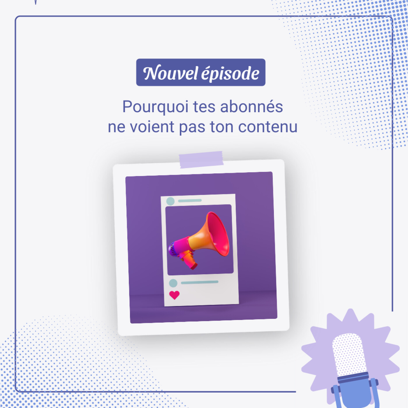 Pourquoi tes abonnés ne voient pas ton contenu