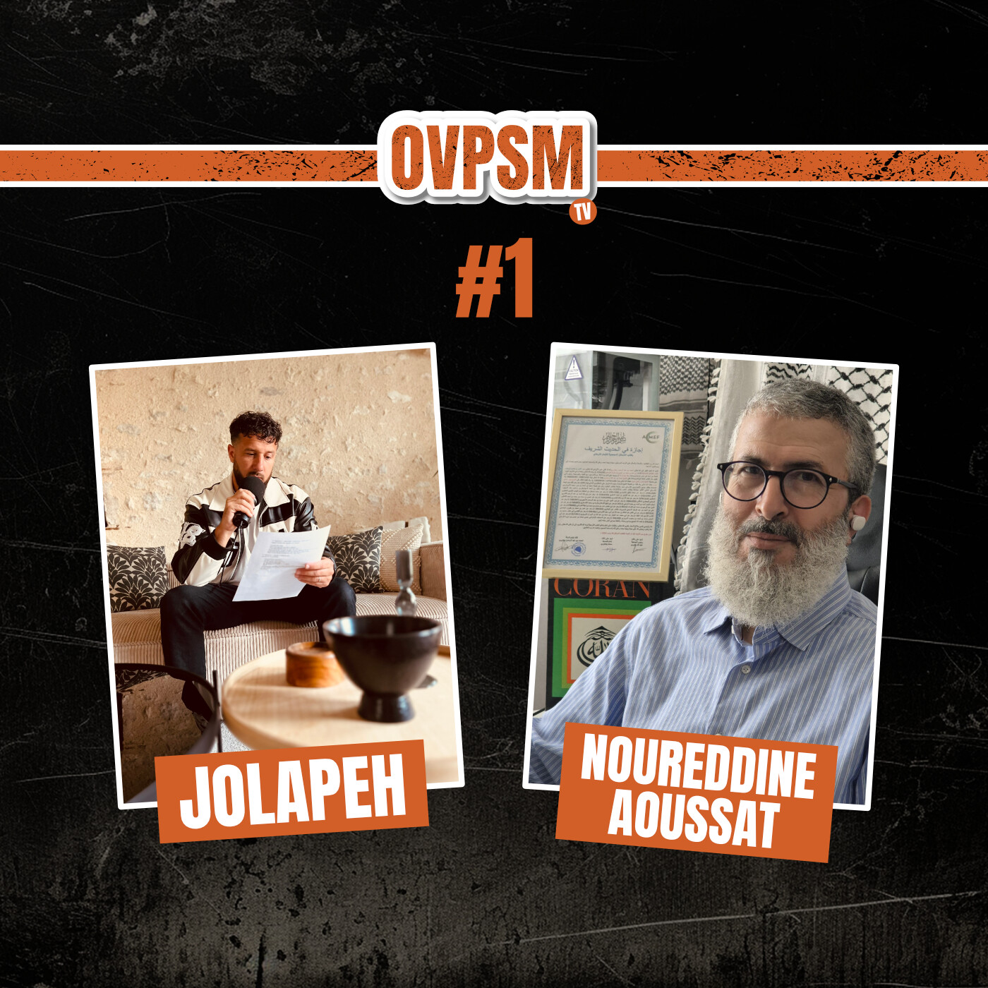 #1 – Noureddine Aoussat & Jolapeh : Islam, engagement & vérité | OVPSM TV – Le podcast - JOLAPEH episode artwork