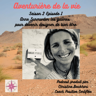 Episode 15 Anne Surmonter les galères pour devenir désigner de bien être cover