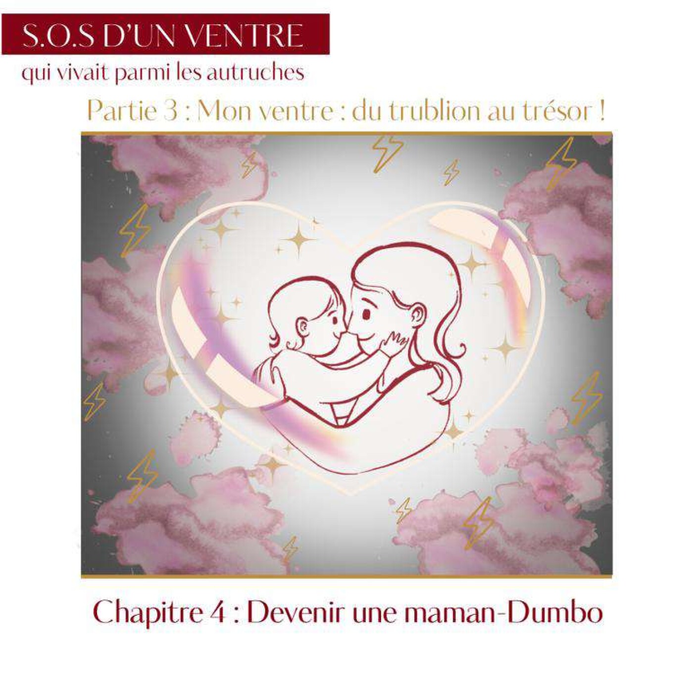 Episode 14 : Devenir une maman-Dumbo Episode 14 : Devenir une maman-Dumbo