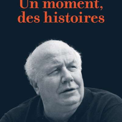 Un moment, des histoires cover