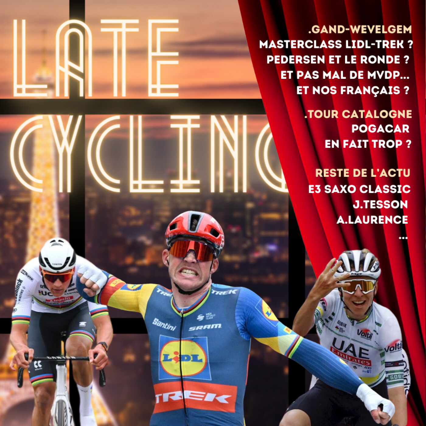 LATE CYCLING #90 | Pedersen Vs MVDP / Pogacar en balade episode artwork