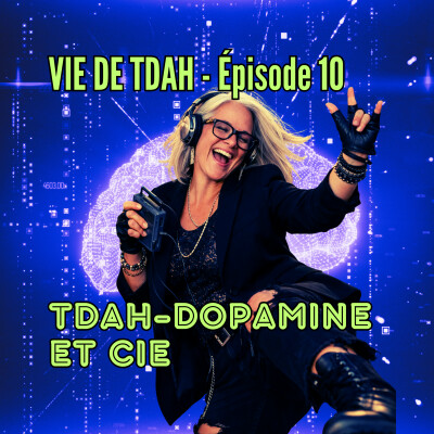 E10 - TDAH - Dopamine & Cie cover