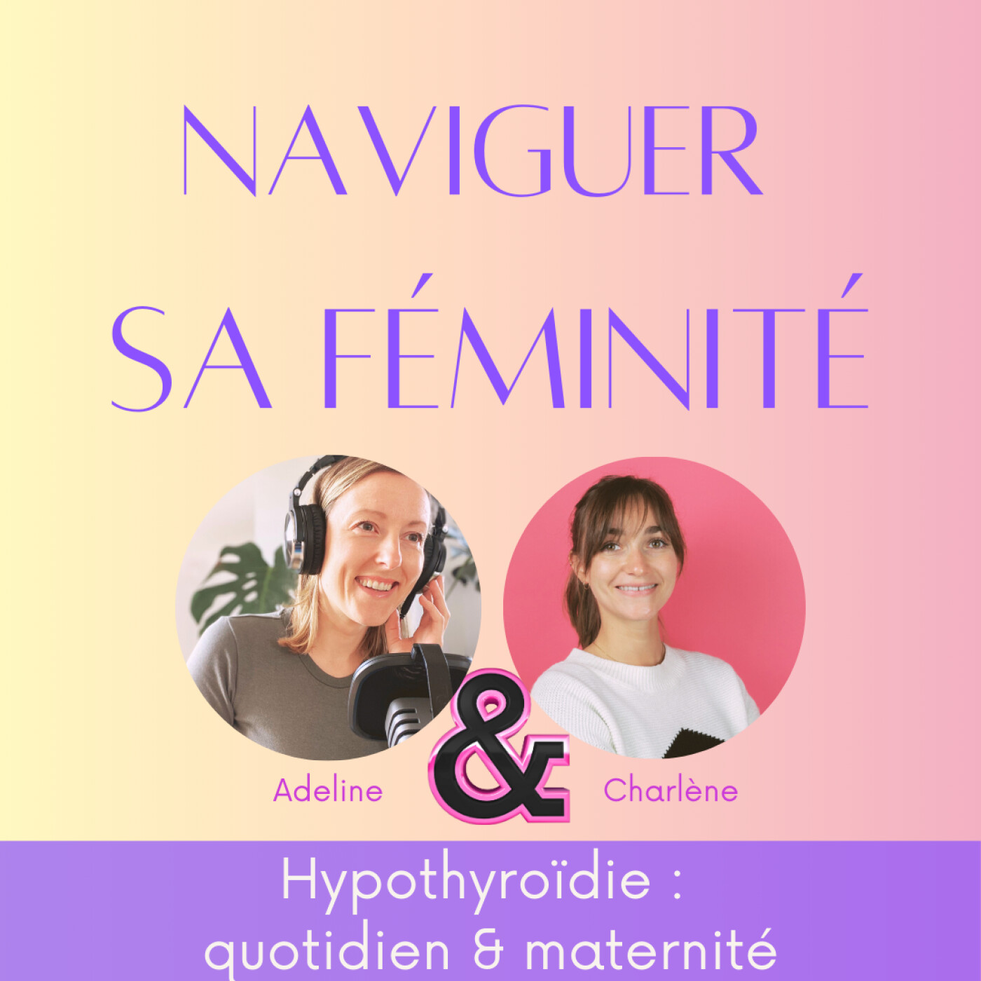 Hypothyroïdie : quotidien et maternité avec Charlène