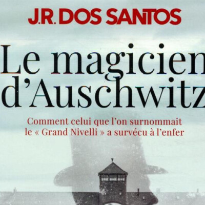 José Rodriguez DOS SANTOS - "Le magicien d'Auschwitz" cover