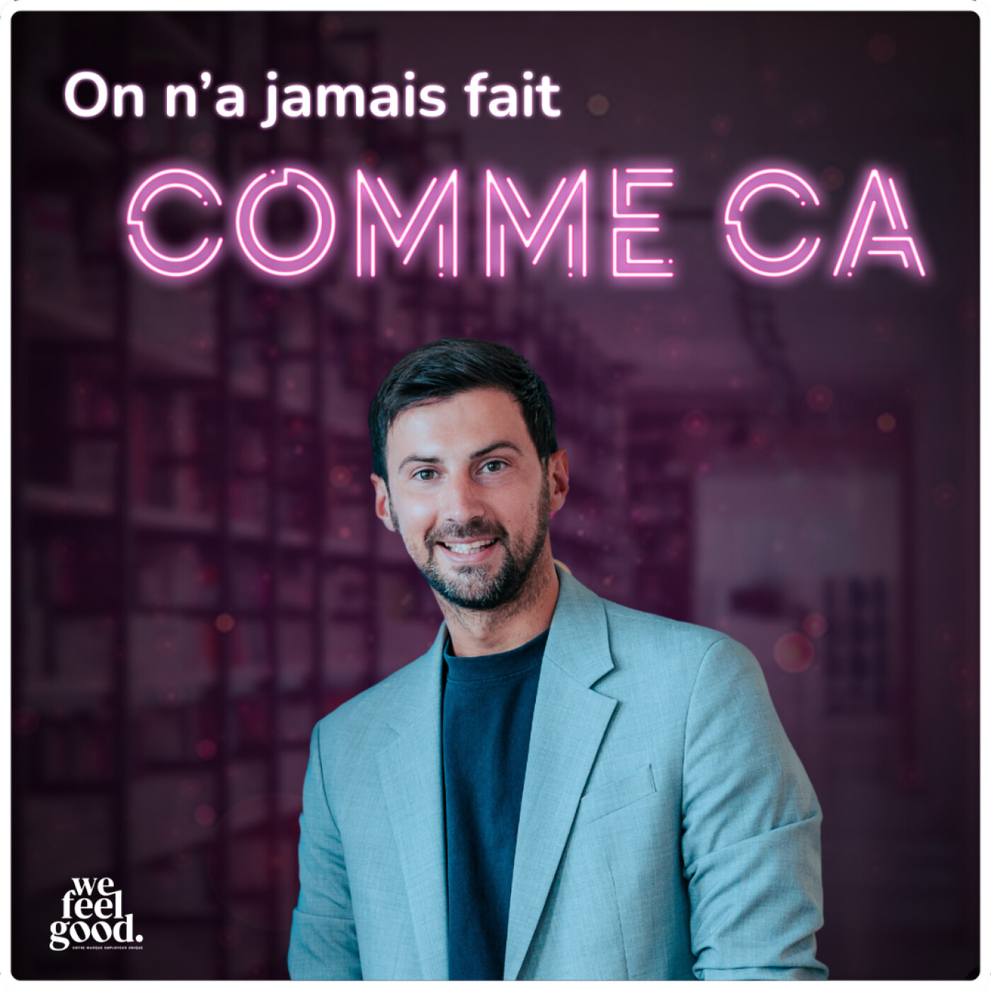 On n\'a jamais fait comme ça - Le podcast RH par & pour les DRH : 100% ressources humaines, recrutement, marque employeur, communication, IA