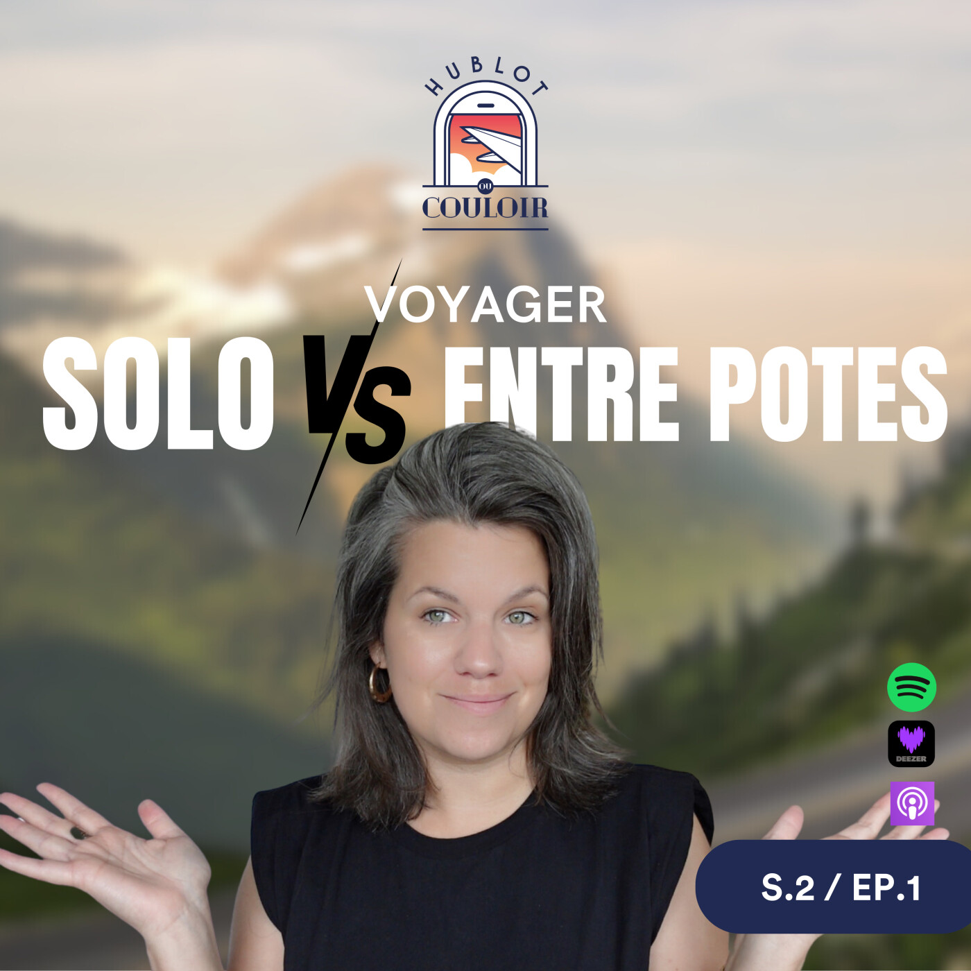 Hublot ou Couloir - Podcast voyage