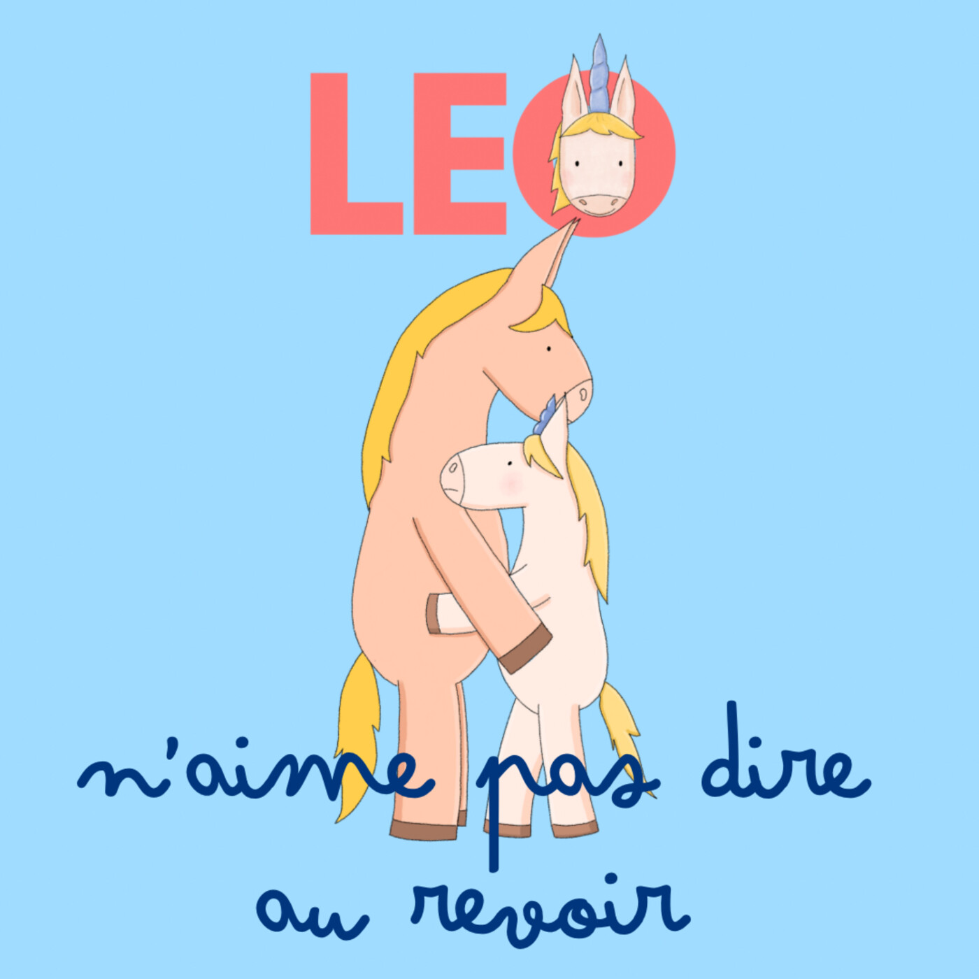 Leo la licorne - des histoires d’émotions et de confiance en soi pour les 3-7 ans