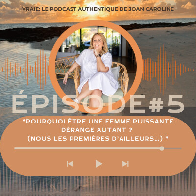 #Épisode 5: Pourquoi être une femme puissante dérange autant? (nous les premières d'ailleurs) cover