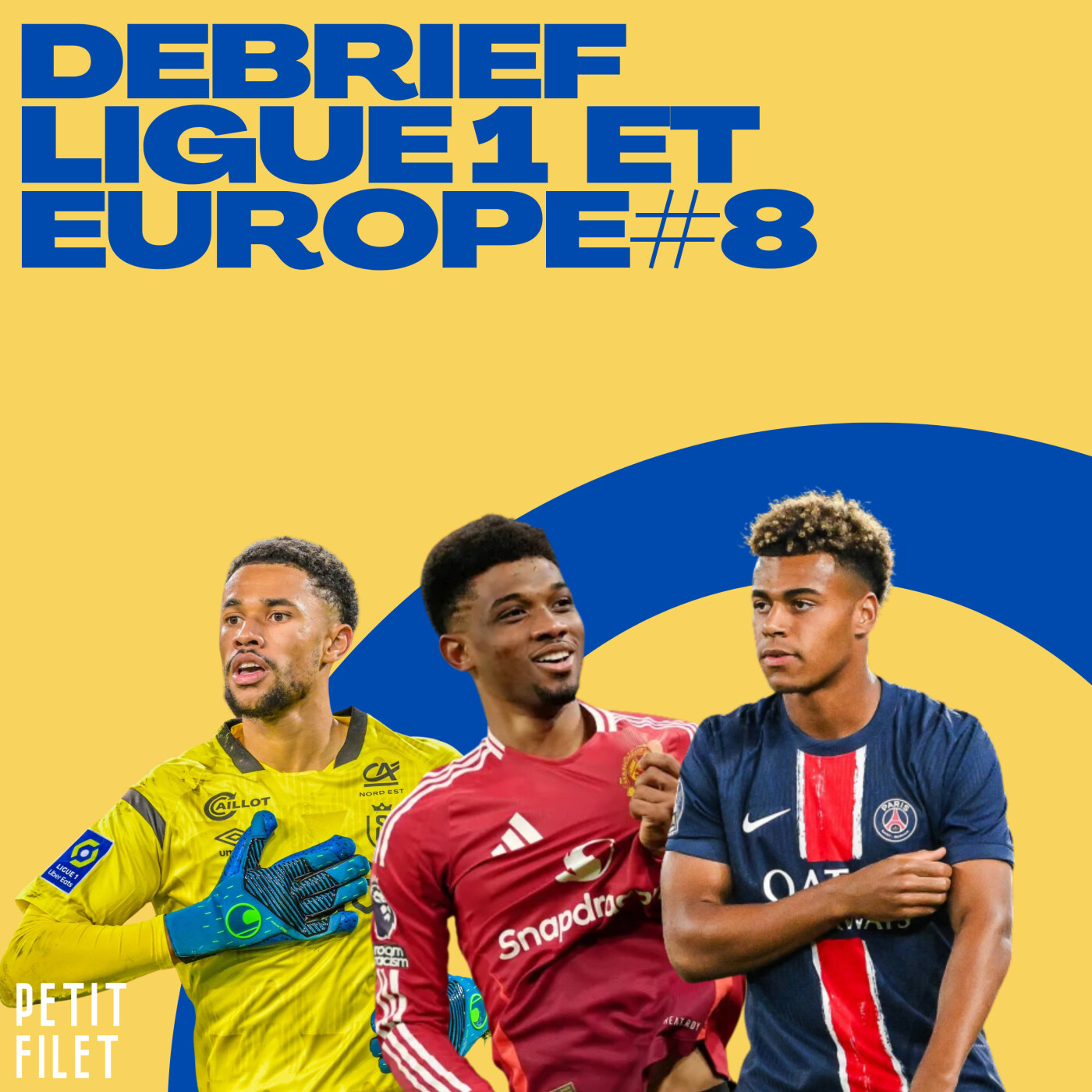 Débrief Ligue 1 et Europe #8 - Petit Filet episode artwork
