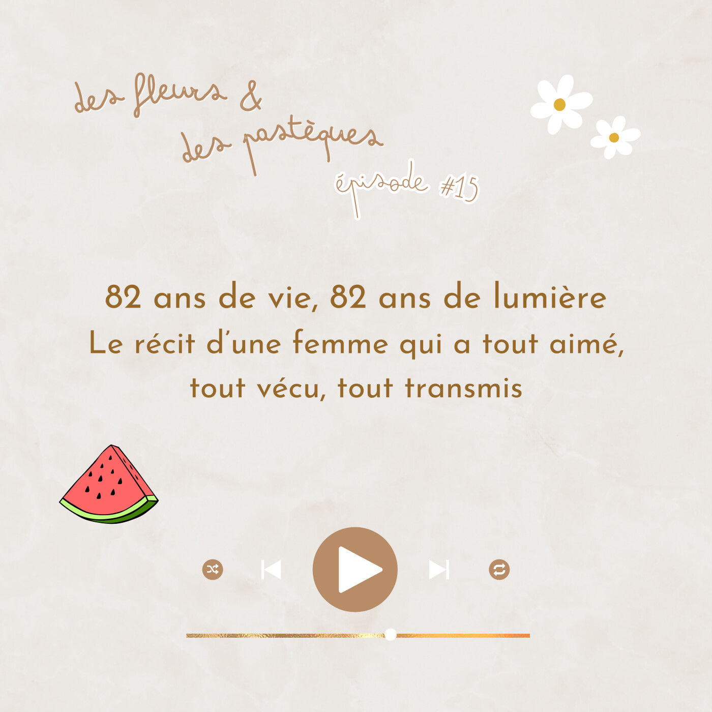 Épisode #15 - 82 ans de vie, 82 ans de lumière, invitée spéciale : Mamie Épisode #15 - 82 ans de vie, 82 ans de lumière, invitée spéciale : Mamie