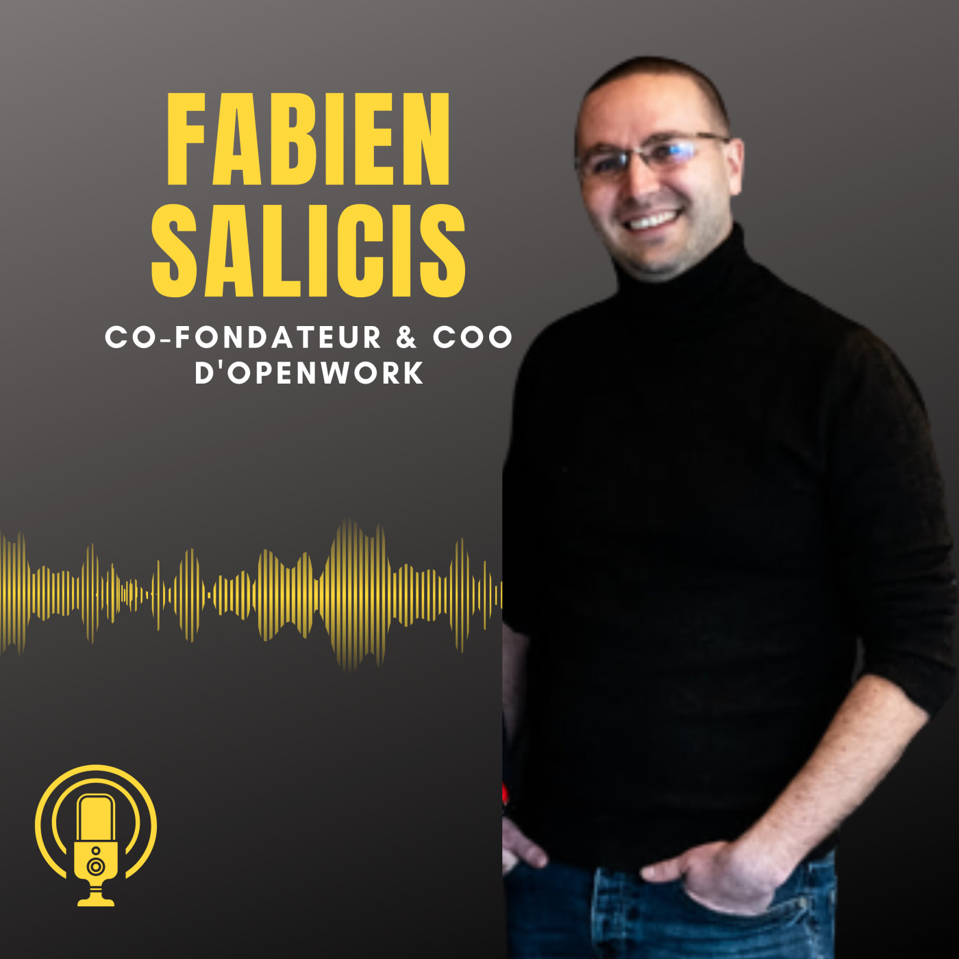 Episode 26 : Rencontre avec Fabien Salicis, co-fondateur & COO d'Openwork