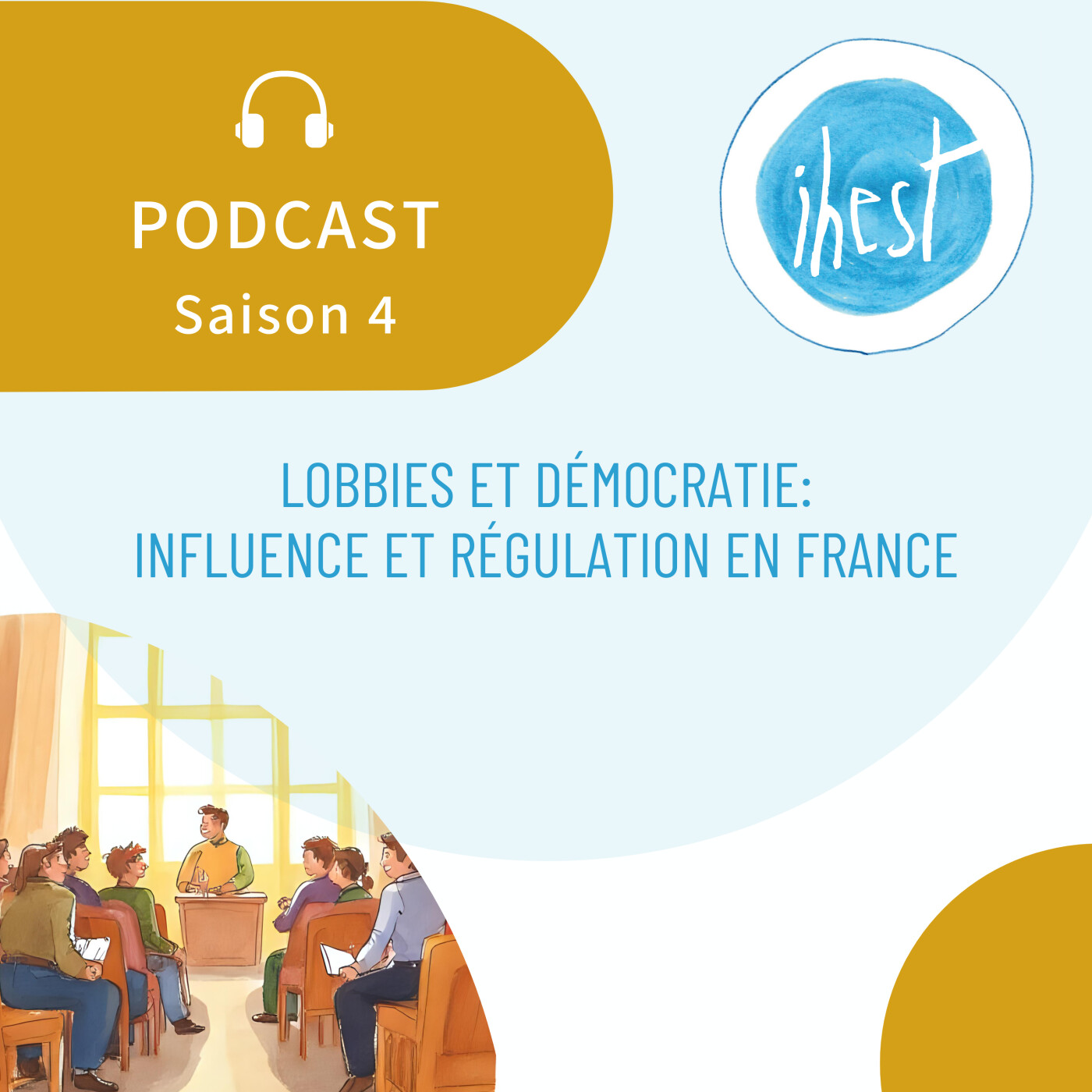 Lobbies et démocratie: influence et régulation en France