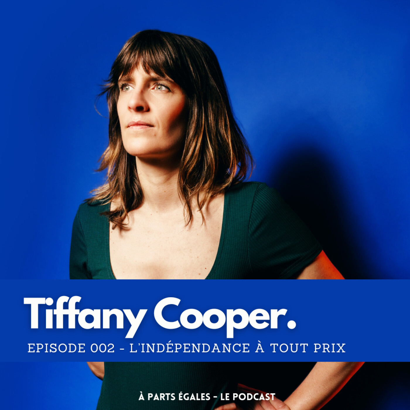 %2302 – Tiffany Cooper : L’indépendance à tout prix
