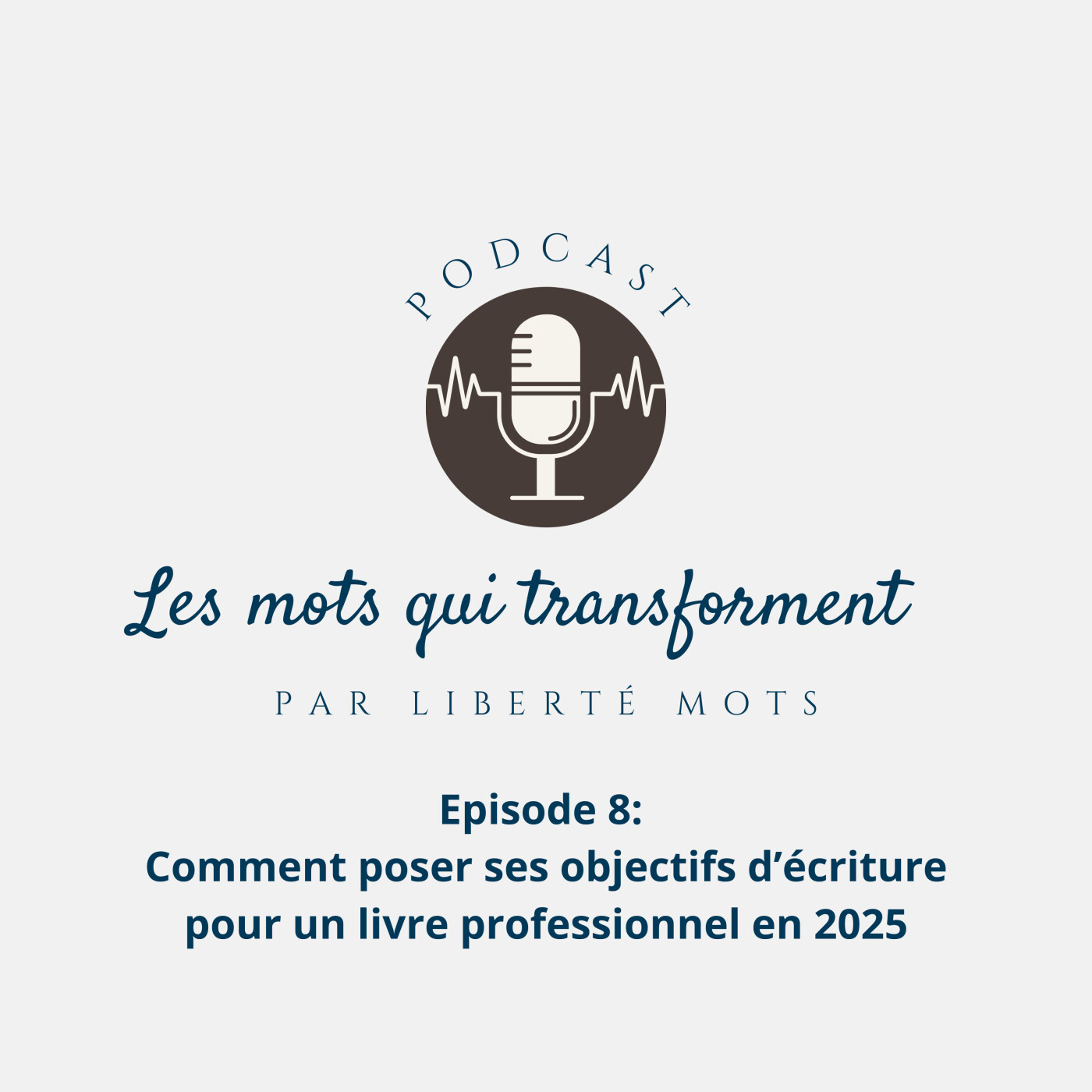 Comment poser ses objectifs d’écriture pour un livre professionnel en 2025 episode artwork