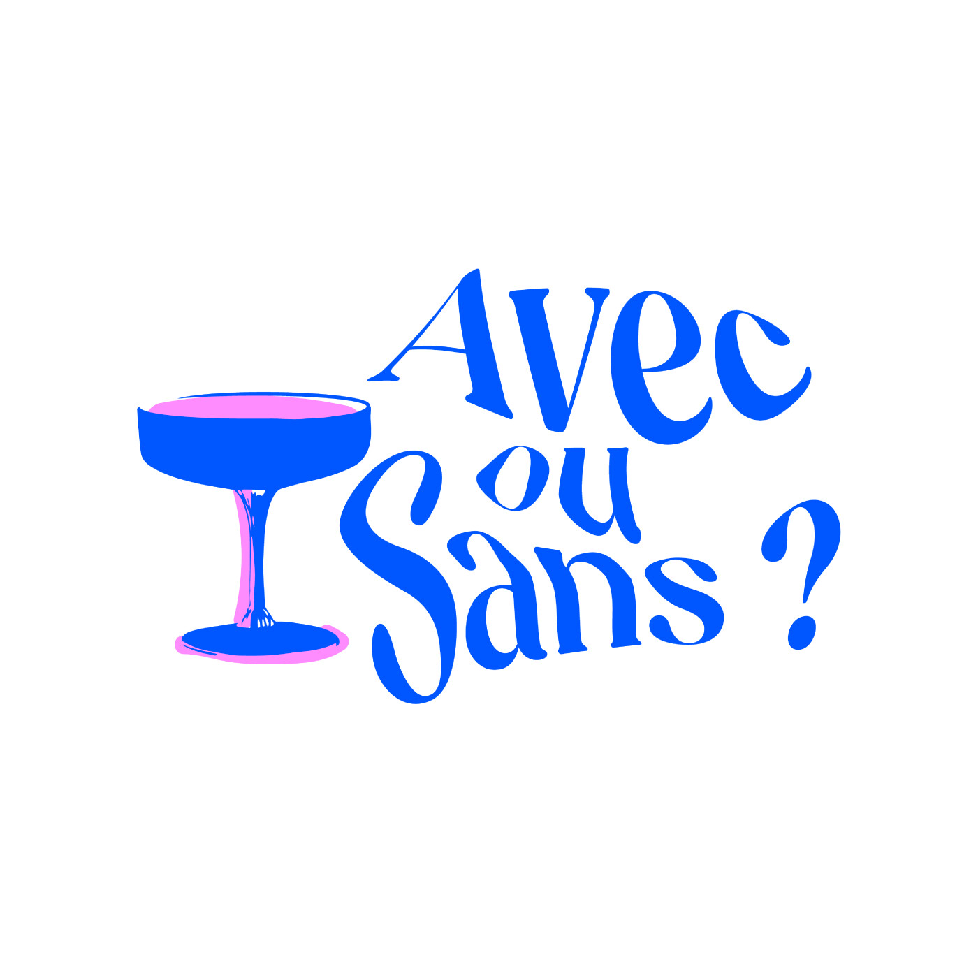 Avec ou Sans ?