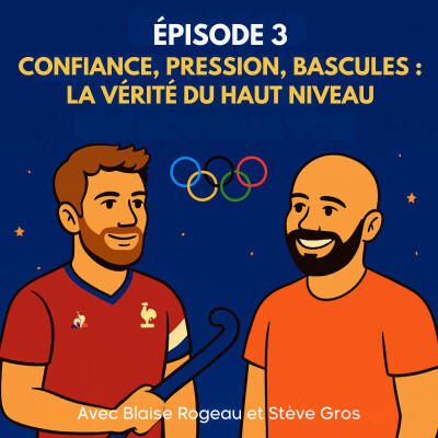 Confiance, pression, bascules : la vérité du haut niveau cover