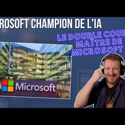 Microsoft champion de l'IA : Le double coup de Maître de Microsoft ! cover