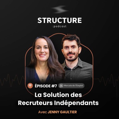 MERCATO DE L’EMPLOI : La Solution des Recruteurs Indépendants avec Jenny Gaultier | E007 cover