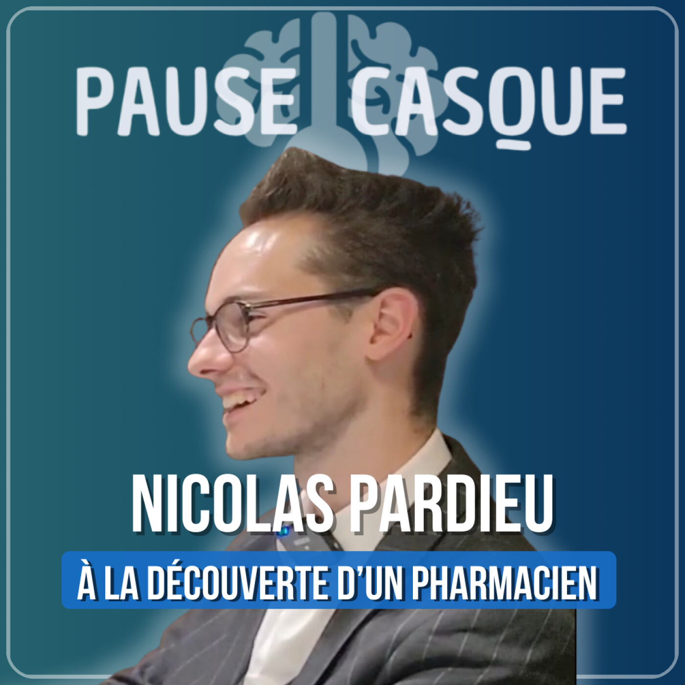 %234 – Nicolas Pardieu – Étudiant en médecine – À la découverte de l’univers pharmaceutique