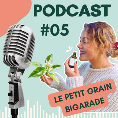 #5 - Echappez au STRESS : retrouvez votre SÉRÉNITÉ avec LE PETIT GRAIN BIGARADE cover
