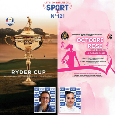 Emission N°121 - Rugby Féminin, Golf, Ryder Cup, Football féminin Tournoi Octobre rose cover
