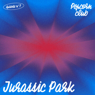 Popcorn Club #7 - Jurassic Park cover