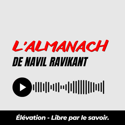 11. L'Almanach de Navil Ravikant - Résumé de livre ² cover