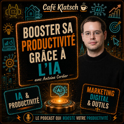 Booster sa productivité grâce à l'IA (avec Antoine Cordier) cover