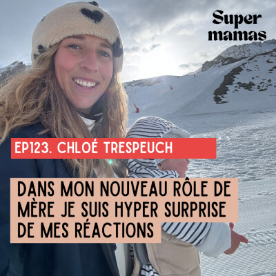 [EXTRAIT] Chloé Trespeuch : "Dans mon nouveau rôle de mère je suis hyper surprise de mes réactions" cover