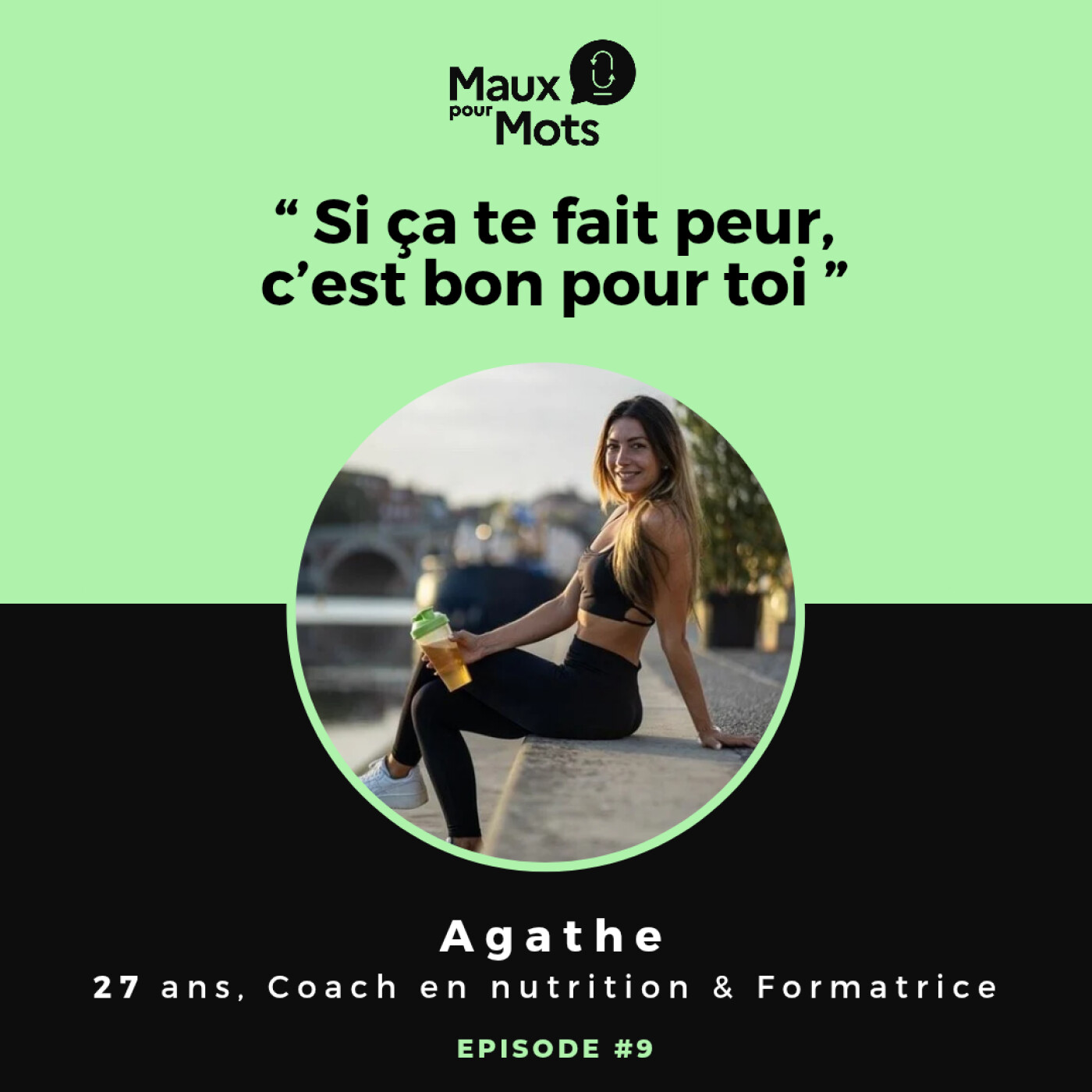 Des complexes aux réseaux sociaux : le parcours d’Agathe #9