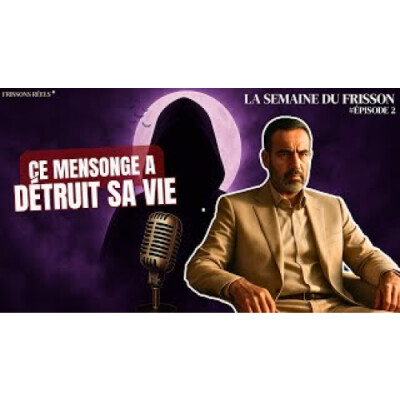 LE SECRET DE MON PÈRE (STORYTIME) - SEMAINE DU FRISSON #EP.2 cover