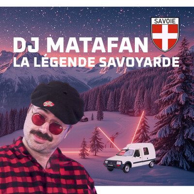 DJ Matafan made in Savoie cover